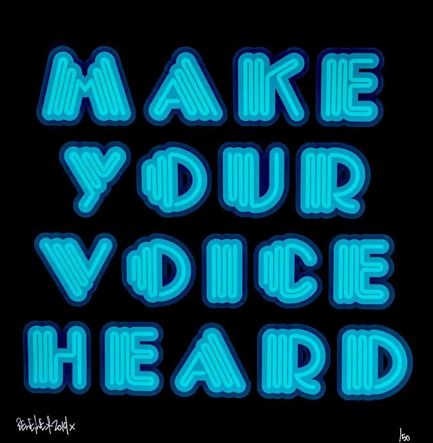 Ben Eine, ‘Make Your Voice Heard (Turquoise)’, 03-10-2019, Print, 6 colour hand-pulled, screen print on Somerset 310gsm, with a gloss finish and cut edges, Landmark Street Art, Numbered