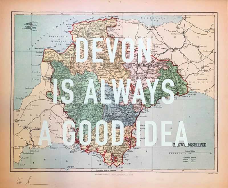 Dave Buonaguidi, ‘Devon Is Always A Good Idea – Litho’, 2021, Print, Vintage map of Devon and Cornwall, reproduced it using the lithograph printing method, and screenprinted his signature type directly on top - single layer screenprint, Print Club London, Numbered