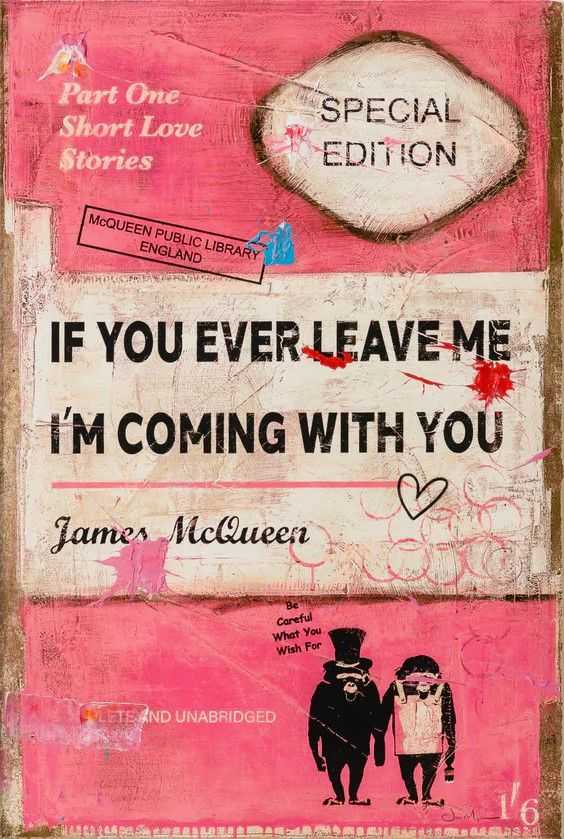 James McQueen, ‘If You Ever Leave Me... (Pink) Hand Embellished’, 2025, Print, Mixed Media and Silkscreen, null, 