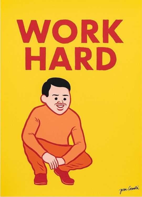 Artwork - https://cdn.fairart.io/Sir_Joan_Cornella_Work_Hard_and_Then_Die_1_080880d8ed.jpeg