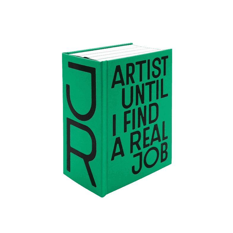 JR, ‘Artist Until I Find a Real Job’, 2023, Book, Hard cover, null, Numbered