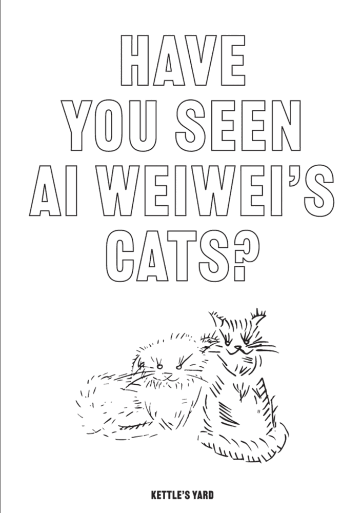 Ai Weiwei, ‘Have you seen Ai Weiwei's Cats?’, 2021, Print, Laserjet on Munken Pure paper, Kettle's Yard, 