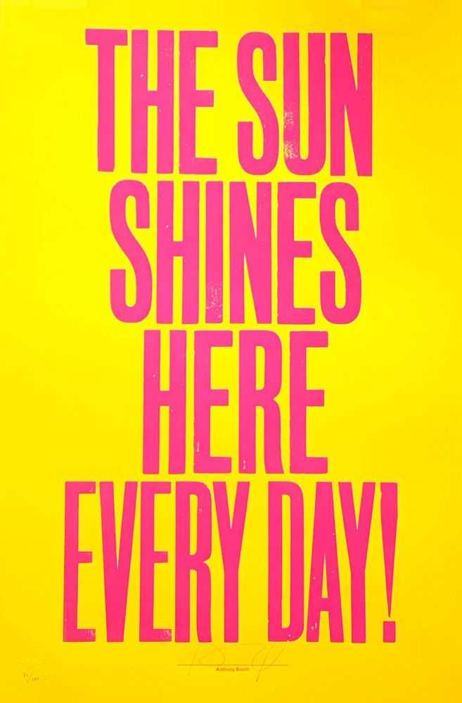 Anthony Burrill, ‘The Sun Shines Here Everyday - Mandarin’, 2021, Print, Lithograph, Self-released, Numbered