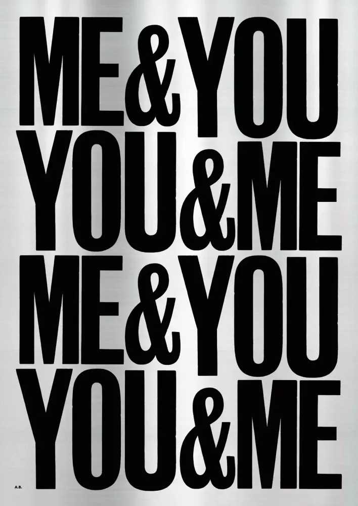 Anthony Burrill, ‘You & Me & Me & You - Black On Mirror’, 2022, Print, 1 Colour Screenprint on Mirri H Silver Mirror 270gsm Card, Jealous Gallery, 