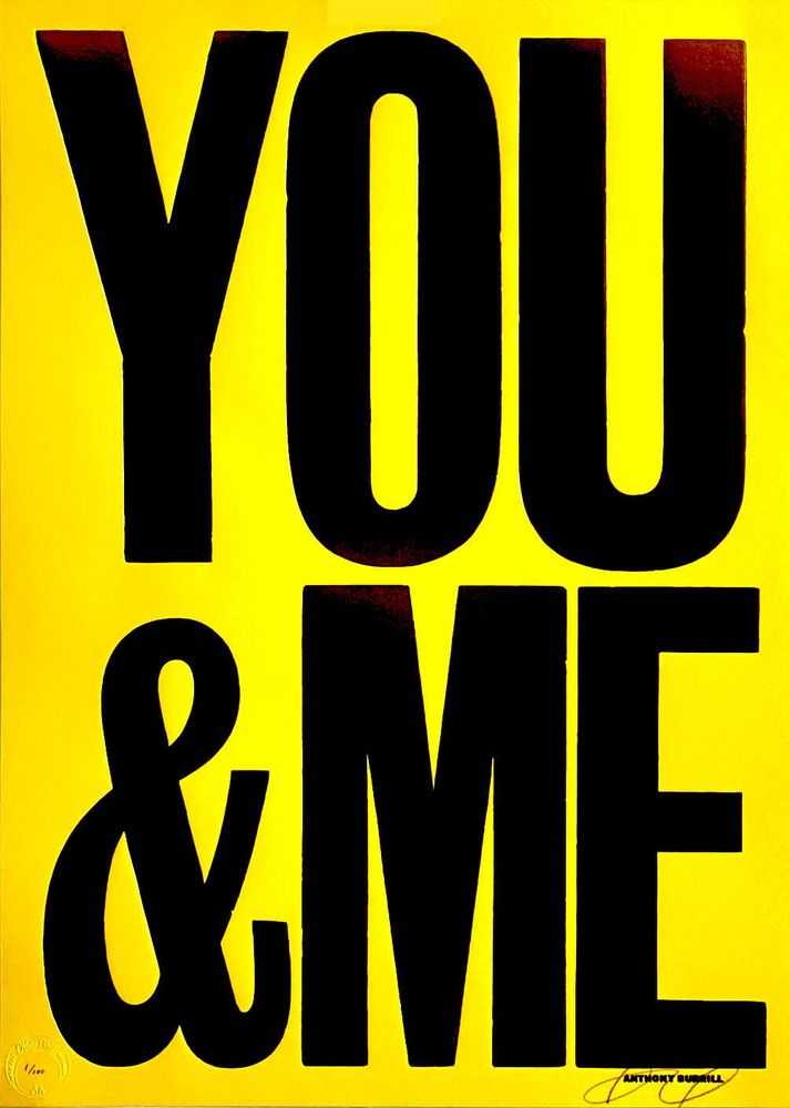 Anthony Burrill, ‘You & Me - Yellow’, 2021, Print, Hot Foiling, Self-released, Numbered