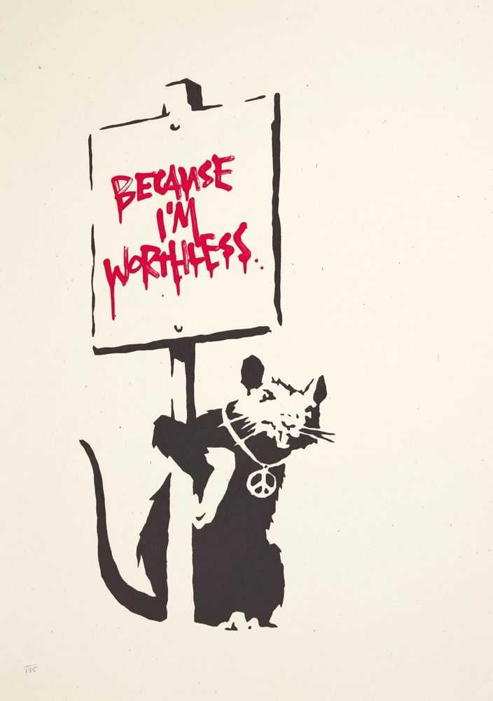 Banksy, ‘Because I'm Worthless (Unsigned)’, 2004, Print, Screenprint on paper, Pictures On Walls, Numbered