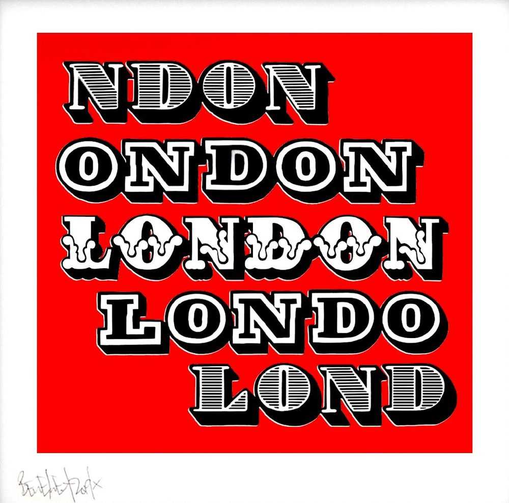 Ben Eine, ‘London (Red)’, 12-12-2019, Print, Screenprint, Our Types, 