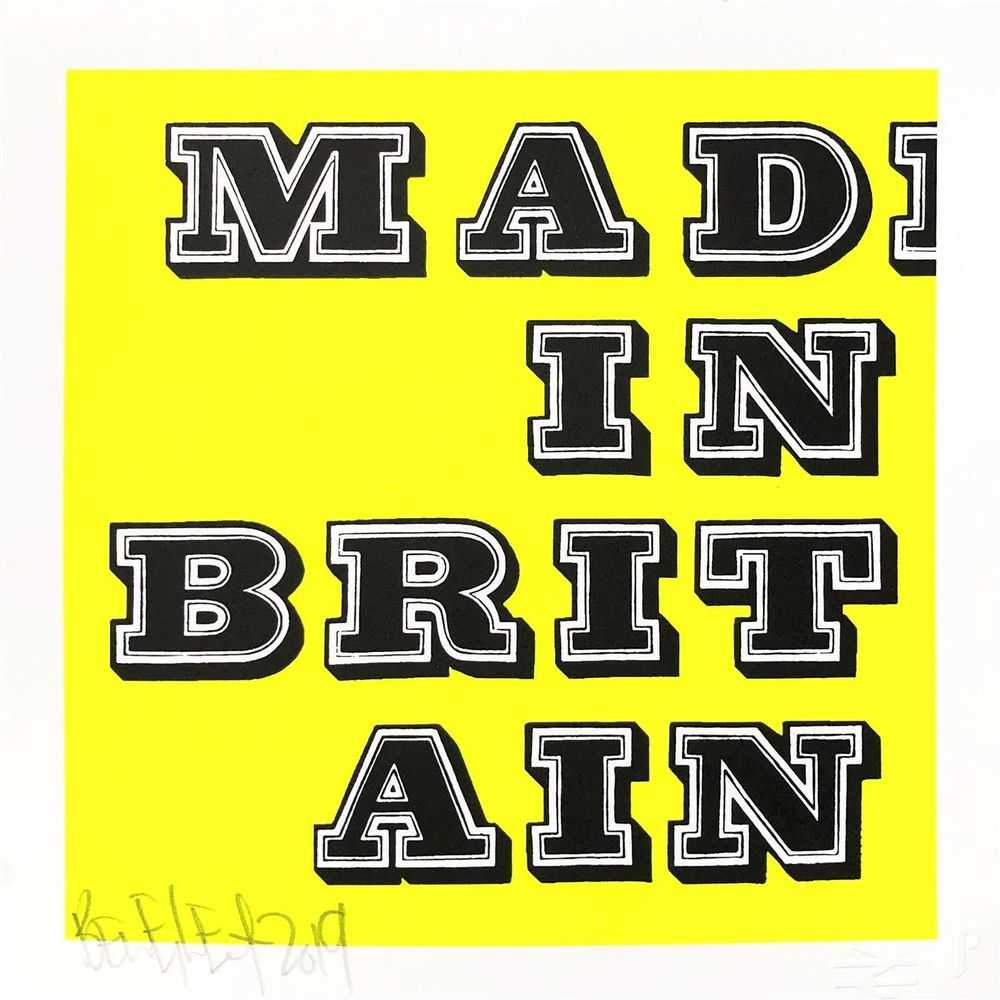 Ben Eine, ‘Mad In Britain (Fluro Yellow)’, 28-09-2019, Print, 2 Colour Screenprint on Somerset Satin 300gsm Paper, Jealous Gallery, Numbered