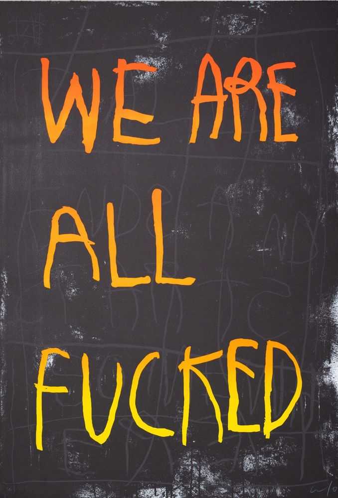 CB Hoyo, ‘We Are All Fucked (Orange & Yellow)’, 2022, Print, 5-colour lithograph, 3 printing passes with Marinoni lithographic press, hand cut, Print Them All, Numbered