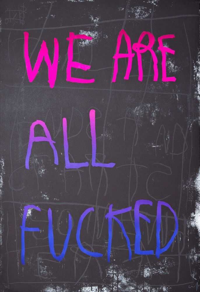 CB Hoyo, ‘We Are All Fucked (Pink & Blue)’, 2022, Print, 5-colour lithograph, 3 printing passes with Marinoni lithographic press, hand cut, Print Them All, Numbered