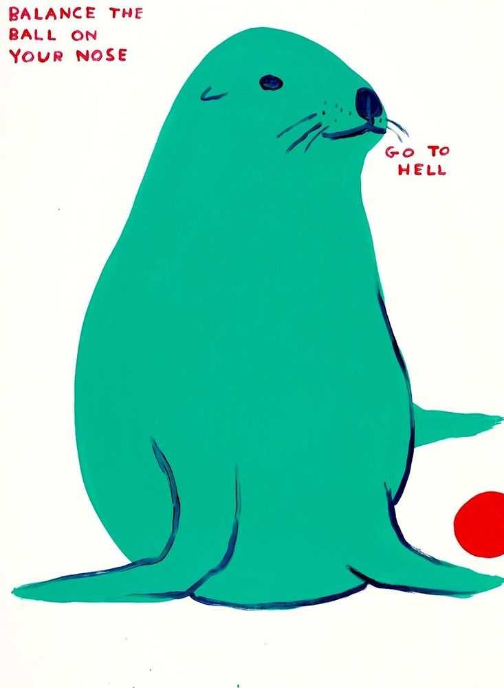 David Shrigley, ‘Balance the Ball on Your Nose’, 08-05-2022, Print, 10 colour screenprint with no varnish overlay on Somerset Satin Tub sized 410 gsm, Shrig Shop, Numbered