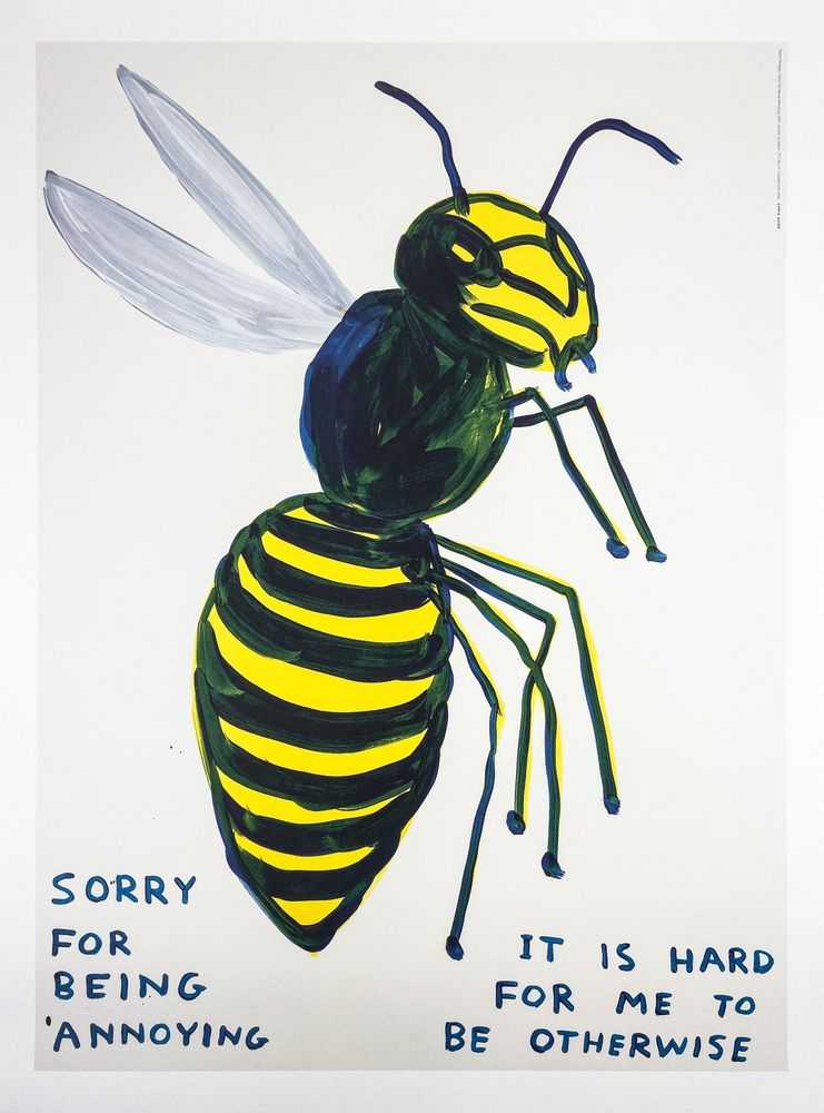 David Shrigley, ‘Sorry For Being Annoying’, 2022, Print, Offset Lithograph on 200gsm matte Arctic Volume fine art paper., null, 
