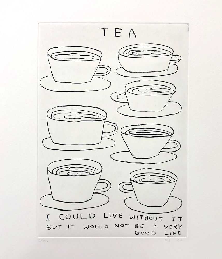 David Shrigley, ‘Tea’, 2020, Print, Etching on 250gsm Somerset Paper, Schaefer Grafik, Numbered, Dated