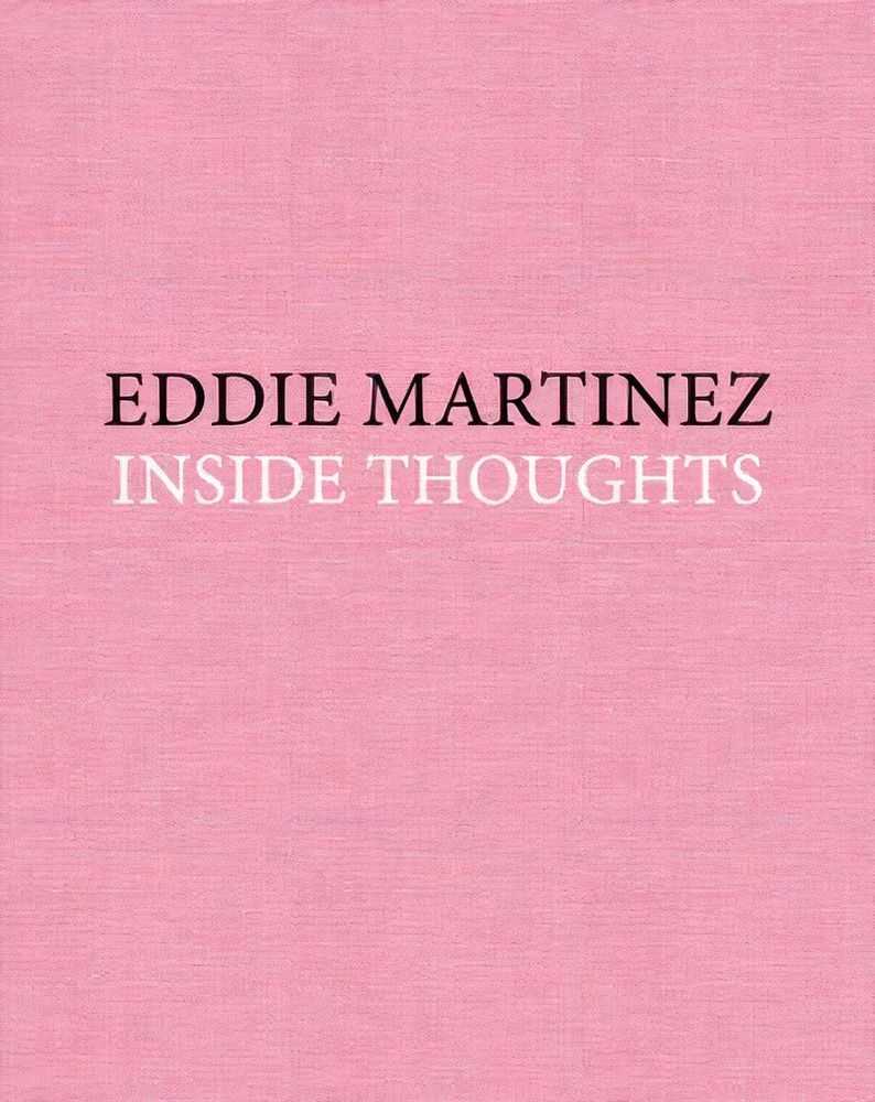 Eddie Martinez, ‘Inside Thoughts’, 2021, Book, Hardback, Mitchell Innes & Nash, 