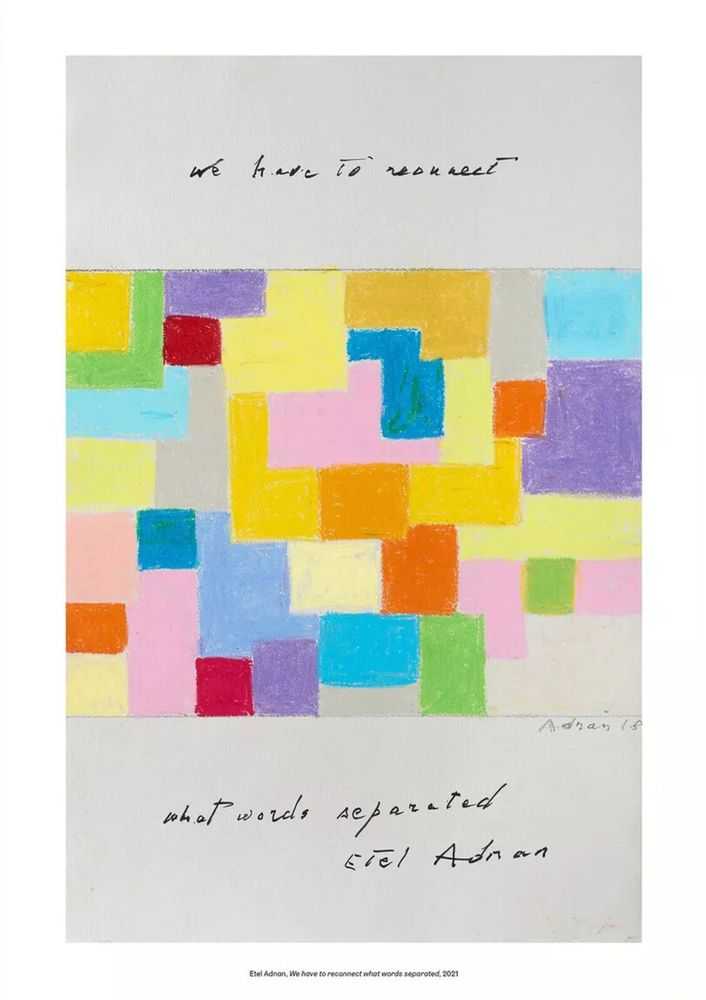 Etel Adnan, ‘We Have to Connect What Words Separated’, 2021, Print, Giclée print in colours on 290gsm Hahnemuhle Bamboo wove, null, Numbered
