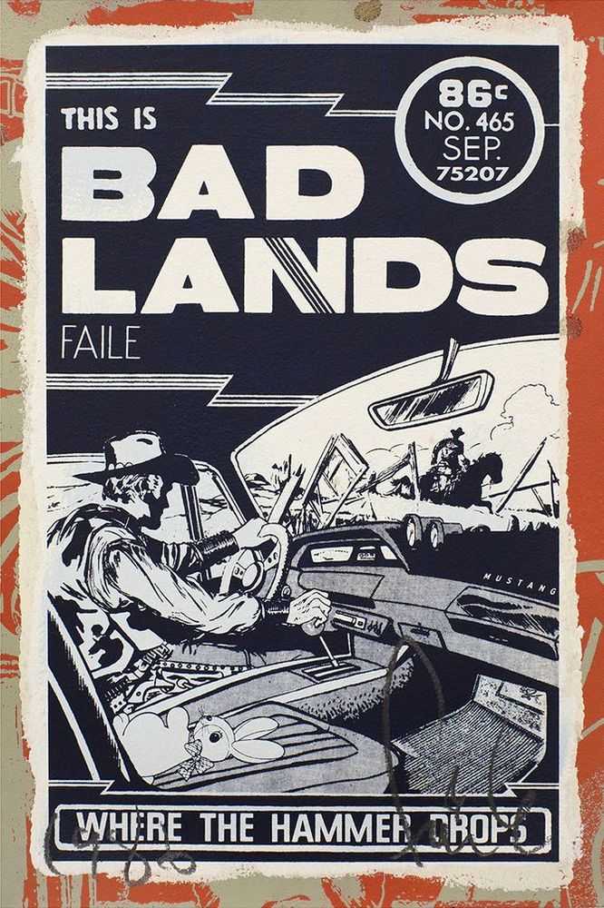 Faile, ‘This Is Bad Lands’, 23-09-2014, Print, Acrylic, Silkscreen Ink on Lenox 100, Faile Shop, Numbered, Handfinished