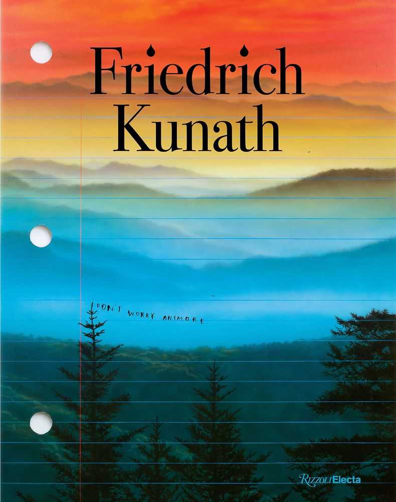 Friedrich Kunath, ‘I Don’t Worry Anymore (Book)’, 01-10-2018, Book, Hardback, Rizzoli, 