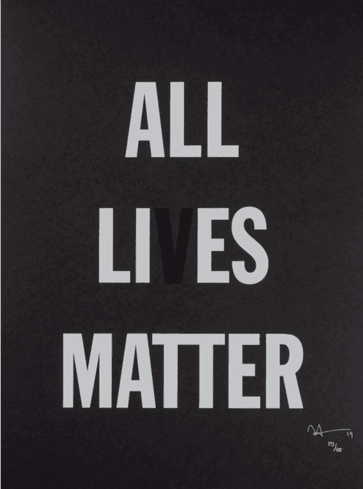 Hank Willis Thomas, ‘All Lies Matter’, 15-10-2019, Print, Screenprint, Public Art Fund, Numbered, Dated