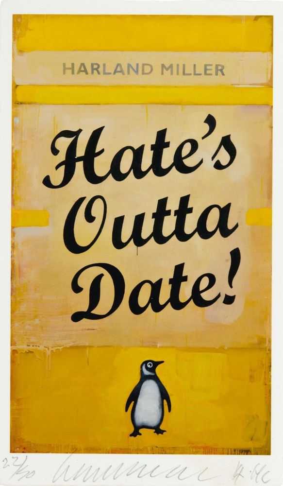 Harland Miller, ‘Hate's Outta Date’, 2017, Print, Pigment print on Somerset Satin Enhanced 330gsm paper with torn edges, Art On A Postcard, Numbered