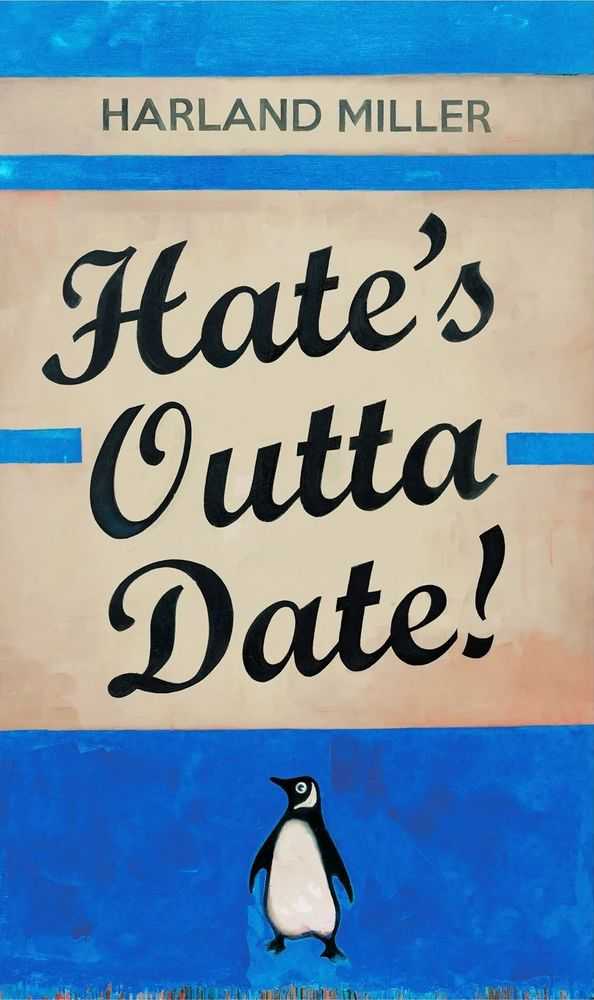 Harland Miller, ‘Hate's Outta Date (Blue)’, 2022, Print, Screenprint, White Cube, Numbered