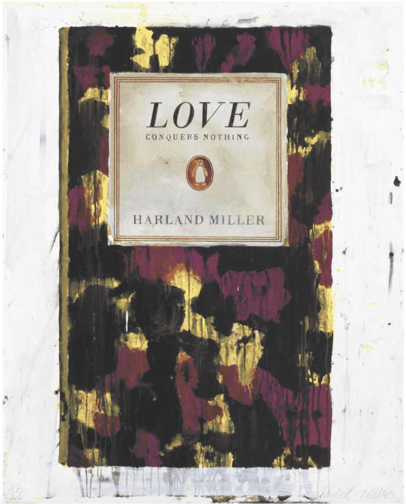 Harland Miller, ‘Love Conquers Nothing’, 2011, Print, Inkjet print in colours on Somerset Satin paper, Other Criteria, Numbered