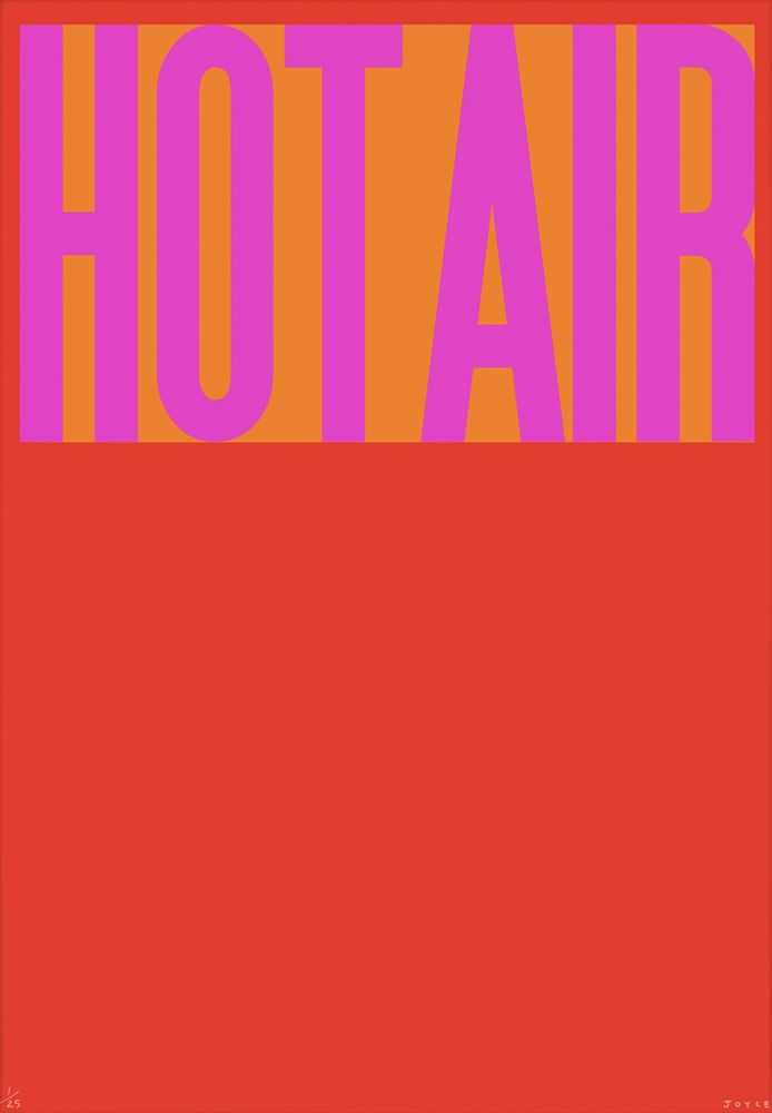 James Joyce, ‘Hot Air’, 09-07-2017, Print, 3 colour silkscreen print, Self-released, Numbered