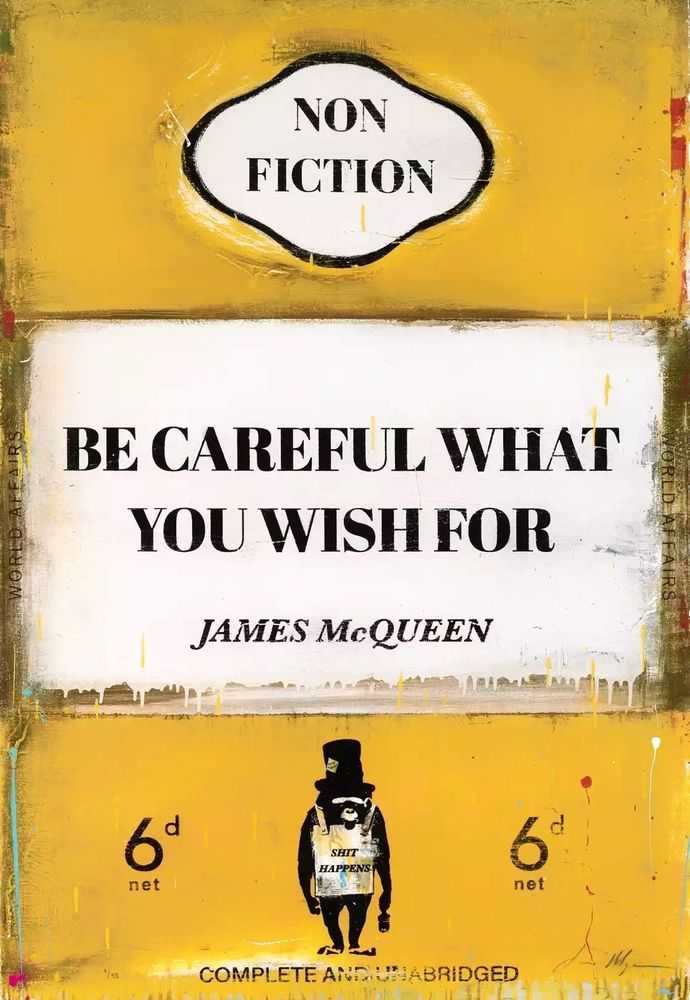 James McQueen, ‘Be Careful What You Wish For’, 2022, Print, Mixed media, archival pigment and silkscreen on 410gsm Somerset Satin paper, Castle Fine Art , Numbered