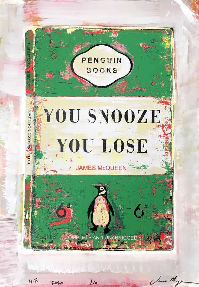 James McQueen, ‘You Snooze You Lose (Green)’, 2020, Print, Hand-finished screenprint on 410gsm Somerset satin paper, null, Numbered, Handfinished