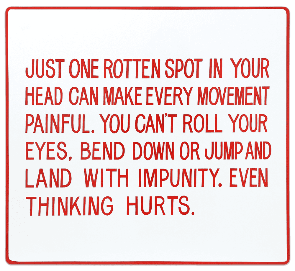 Jenny Holzer, ‘Just One Rotten Spot in your Head’, 1981, Print, Hand painted enamel on metal sign: black on white, null, 