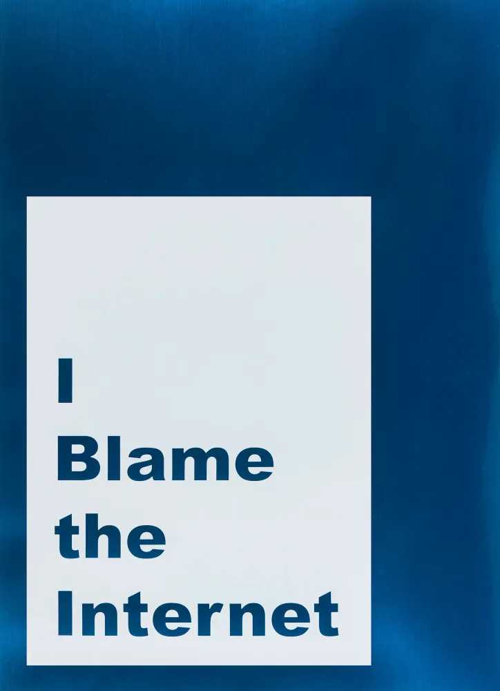 Jeremy Deller, ‘I Blame The Internet’, 14-10-2014, Print, Screenprint on mirror card, Studio Voltaire, Numbered