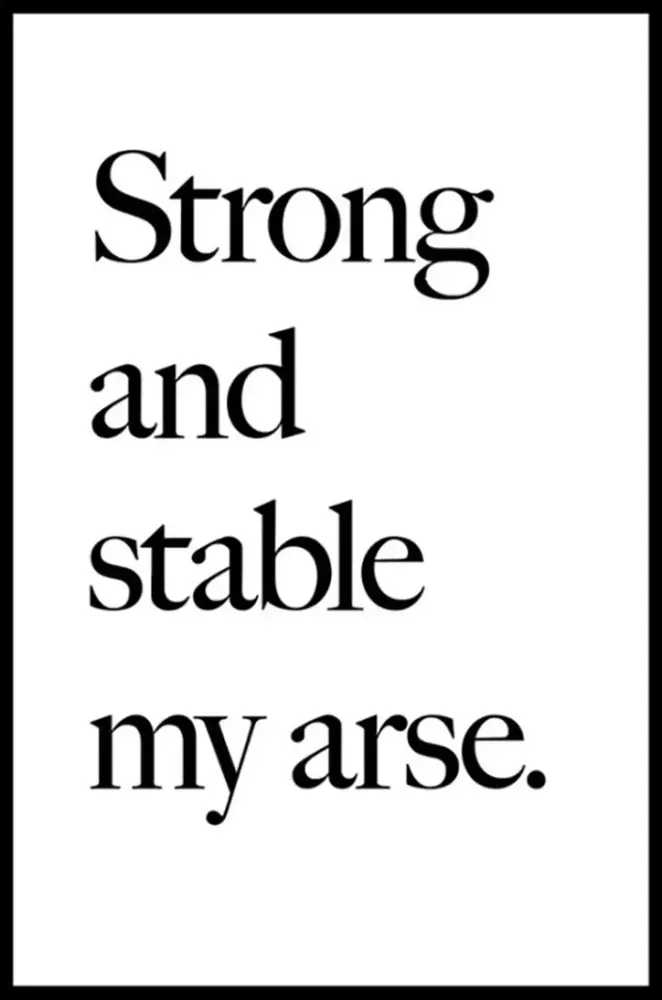 Jeremy Deller, ‘Strong and Stable my Arse’, 2017, Print, Offset lithograph, Flying Leaps, Numbered