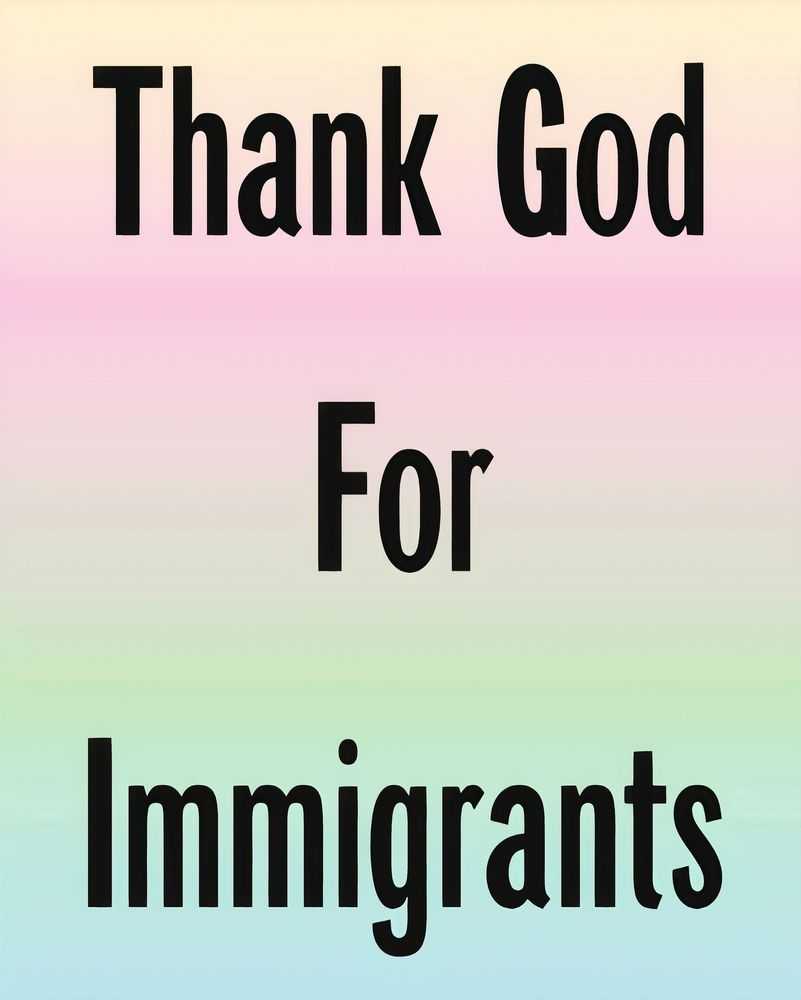 Jeremy Deller, ‘Thank God For Immigrants’, 07-04-2020, Print, Offset lithograph, Fraser Muggeridge, 