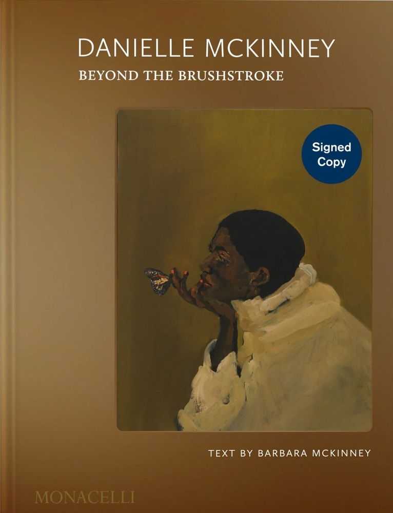Danielle Mckinney, ‘Beyond the Brushstroke’, 2025, Book, Hardback book, Monacelli, Dated