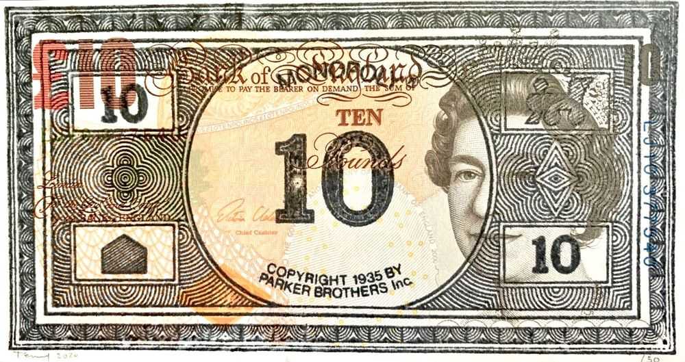 Penny, ‘Monopoly Money’, 2020, Print, One layer rubber stamp hand printed on a genuine ten Pound banknote, Self-released,