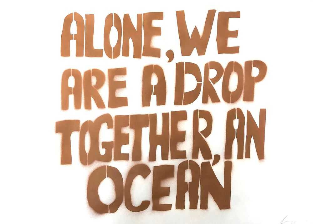 Sam Durant, ‘Alone, we are a drop, together, an ocean’, 2021, Print, Spray acrylic on paper, Self-released, Numbered, Handfinished