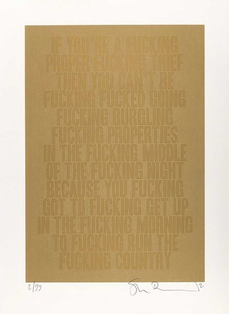 Stanley Donwood, ‘Fucking Thief (Golden Words)’, 2021, Print, hand pulled in our luxuriously appointed studio by experts in swearing, Self-released, Numbered, Dated