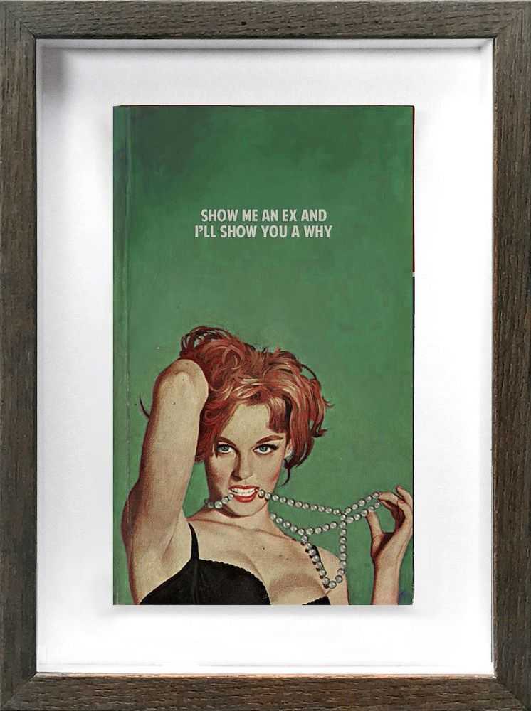 The Connor Brothers, ‘Show Me an Ex (Vintage Paperback)’, 2023, Print, Hand-painted vintage paperback with silkscreen, null, 