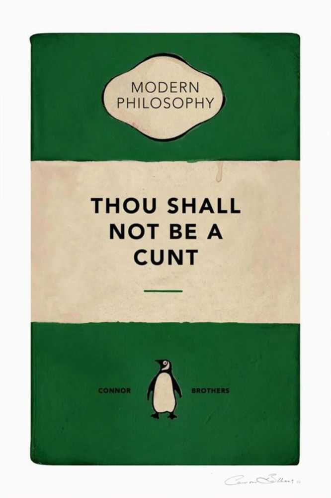 The Connor Brothers, ‘Thou Shall Not Be A Cunt (Green)’, 2022, Print, Giclee print with silkscreen varnish, null, Numbered