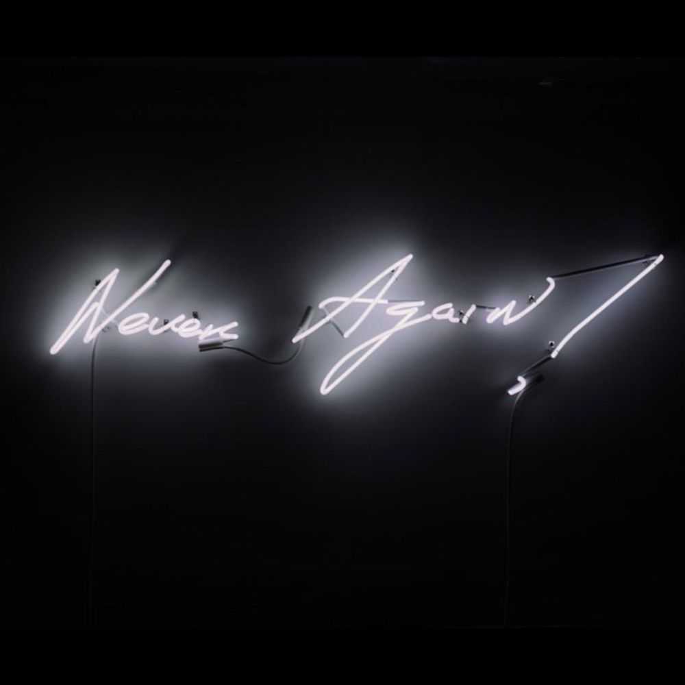 Tracey Emin, ‘Never Again’, 2015, Sculpture, Neon, null, 