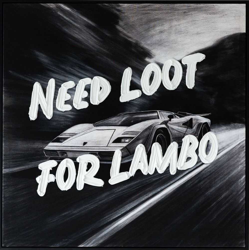Werner Bronkhorst, ‘Need Loot For Lambo’, 2024, Print, Fine art print framed in FSC certified stained raw Tasmanian Oak
, Self-released, Numbered, Handfinished, Framed