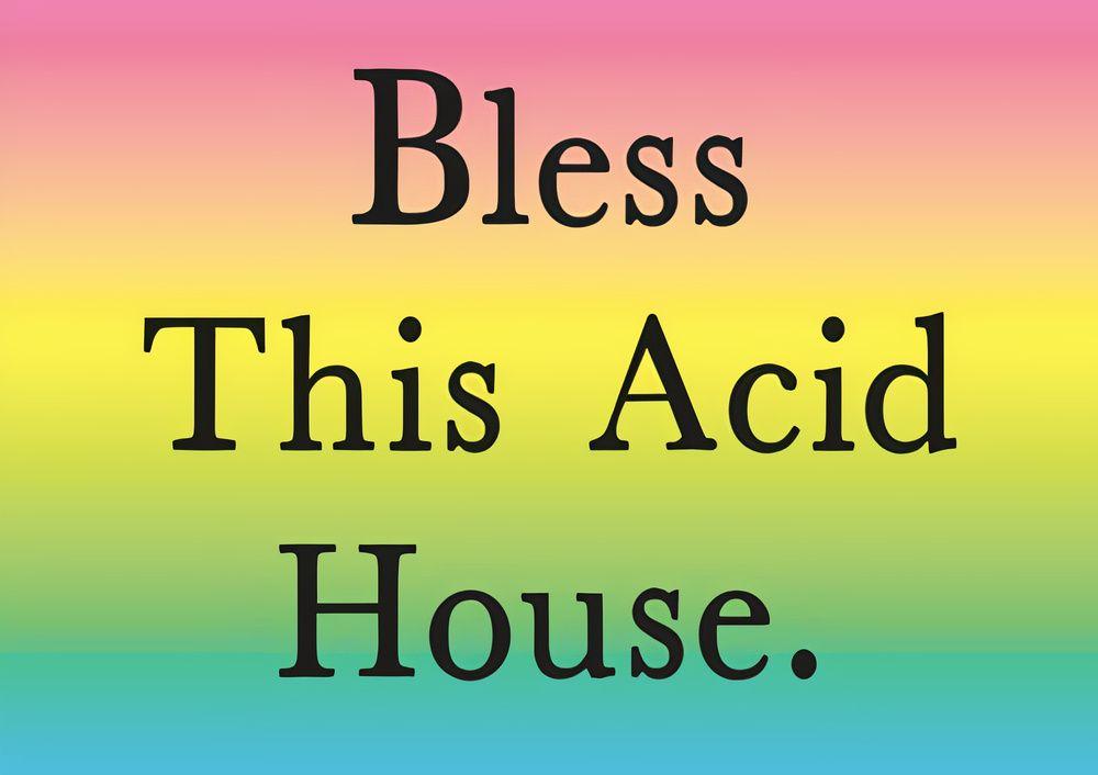 Artwork - Bless This Acid House