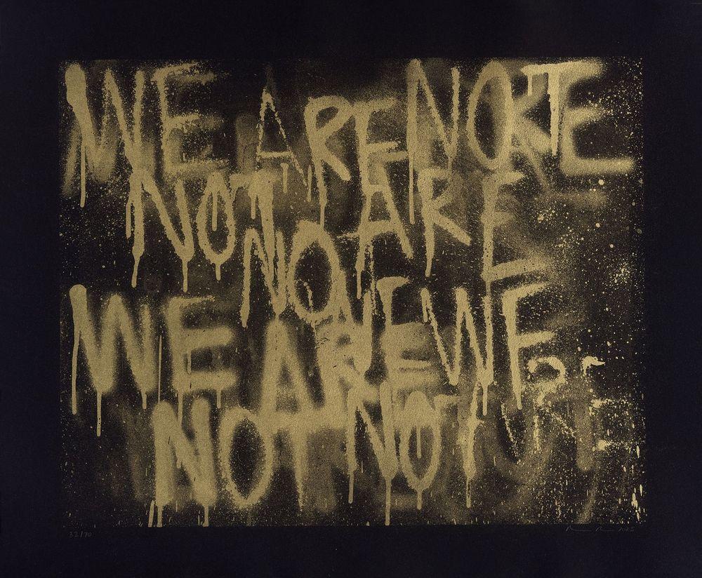 Artwork - Untitled (WE ARE NOT)