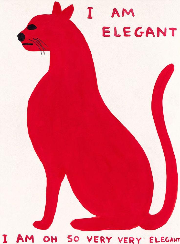 Artwork - I Am Elegant I Am Oh so Very Elegant