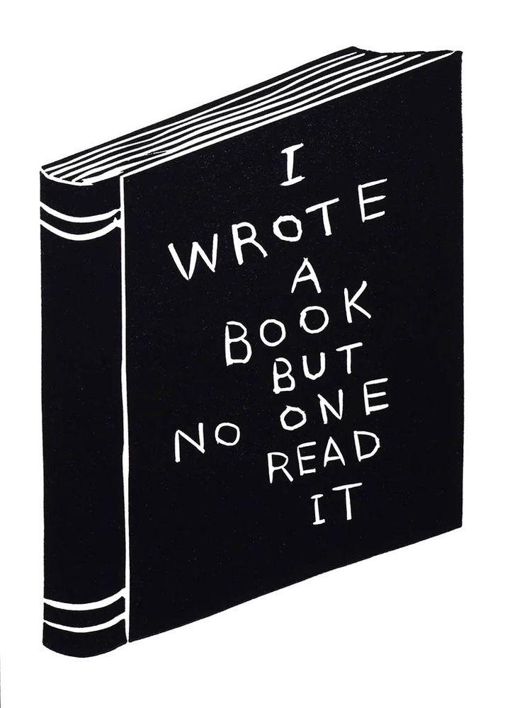 Artwork - I Wrote a Book But No One Read it