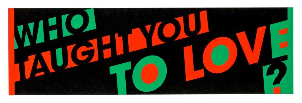 Artwork - Who Taught You To Love?