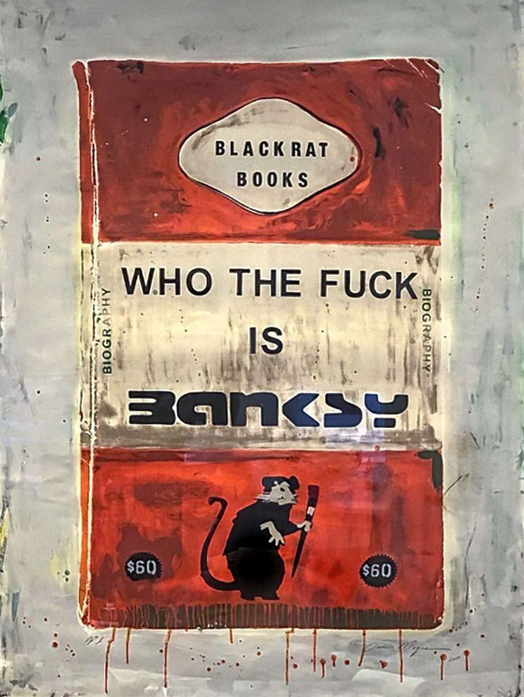 Artwork - Who The Fuck Is Banksy