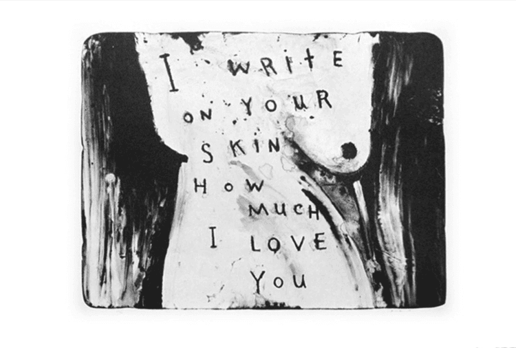 I Write on Your Skin How Much I Love You