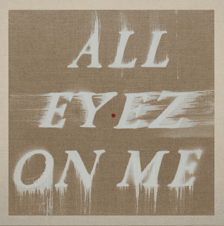 All Eyez On Me