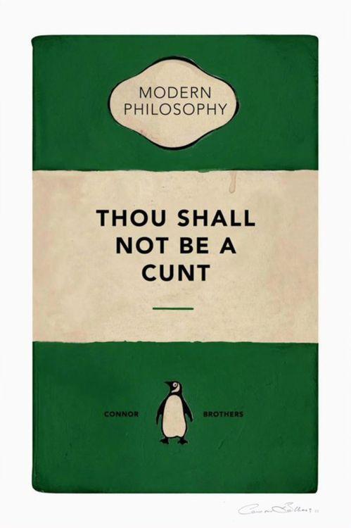 Thou Shall Not Be A Cunt (Green)