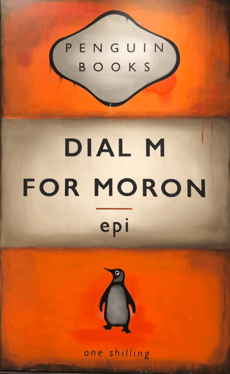 Dial M for Moron (Original)
